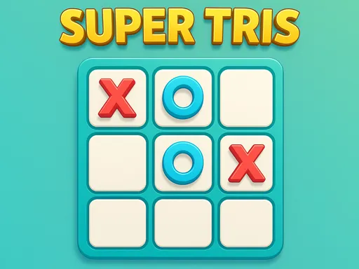 Super Tris: Classic Tic-Tac-Toe Twist